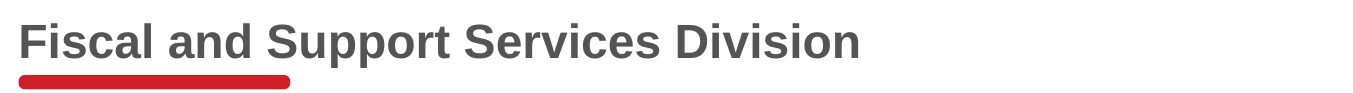 Fiscal and Support Services Division