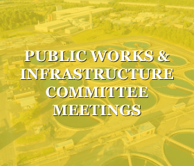 Public Works & Infrastructure Committee Meetings
