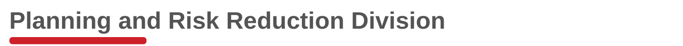 Planning and Risk Reduction Division