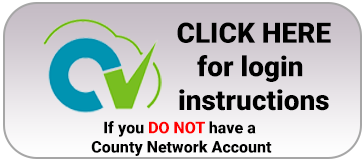 Click here for login instructions if you DO NOT have a County Network Account