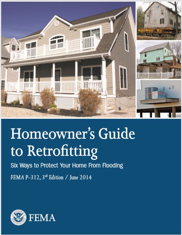 Homeowner's Guide to Retrofitting: Six Ways to Protect Your Home From Flooding 3rd Ed.